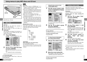 Page 1121
RQT6536
Basic Operations
20
RQT6536
Basic Operations
Using menus to play MP3 discs and CD text
[CD](MP3 discs, CD text)
Menu play
[MP3\discs]
This unit can play MP3 files recorded on 
CD-R/RW with a computer.
Files are treated as tracks and folders are 
treated as groups.
[CD\text\discs]
This unit reads and displays the information on
CD text discs. You can display disc titles, artist
names and track titles.
1Press [TOP MENU].
e.g. MP3Group name (MP3 discs only)
2Use [3, 4] to select the track
and...