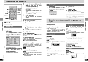 Page 1223
RQT6536
Basic Operations
22
RQT6536
Basic Operations
Random Playback
TitlePress PLAY to start2
2[DVD-Video\only]
Press the numbered buttons to
select a title.
3Press [1] (Play).Play now begins in random order.
≥Some titles cannot be selected. [DVD-V]
To exit the random mode
Press [PLAY MODE] while stopped until the 
random play screen disappears.
Changing soundtracks, subtitle languages and 
angles
Remote control only
Some DVDs have multiple soundtracks, subtitle
languages and camera angles, and you...