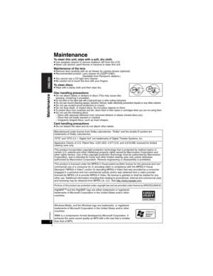 Page 66RQT8231
6
Maintenance
To clean this unit, wipe with a soft, dry cloth.pUse eyeglass cleaner to remove stubborn dirt from the LCD.pNever use alcohol, paint thinner or benzine to clean this unit.
Maintenance of the lenspRemove dust carefully with an air blower for camera lenses (optional).pRecommended product: Lens cleaner kit (SZZP1038C) 
(Available from Panasonic dealers.)
pYou cannot use a CD type lens cleaner.pBe careful not to touch the lens with your fingers.
To clean discspWipe with a damp cloth...