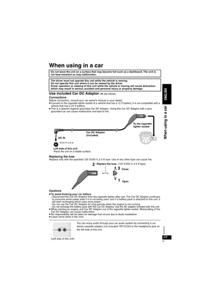 Page 2929
RQT8075
When using in a car
Use included Car DC Adaptor (➜ see below).
ConnectionsBefore connection, consult your car owner’s manual or your dealer.≥Connect to the cigarette lighter socket of a vehicle that has a 12 V battery. It is not compatible with a 
vehicle that has a 24 V battery.
≥This is a special negative grounded Car DC Adaptor. Using this Car DC Adaptor with a plus
grounded car can cause malfunction and lead to fire.
Replacing the fuseReplace only with the specified 125 V/250 V, 2.5 A...