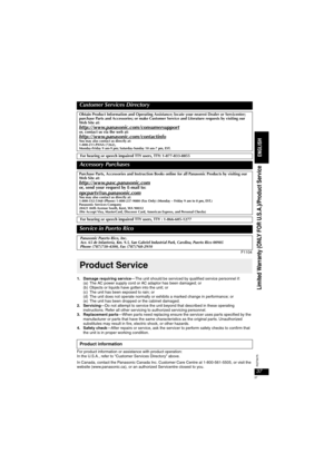 Page 3737
RQT8075
F1104
1. Damage requiring service—The unit should be serviced by qualified service personnel if:
(a) The AC power supply cord or AC adaptor has been damaged; or
(b) Objects or liquids have gotten into the unit; or
(c) The unit has been exposed to rain; or
(d) The unit does not operate normally or exhibits a marked change in performance; or
(e) The unit has been dropped or the cabinet damaged.
2. Servicing—Do not attempt to service the unit beyond that described in these operating...