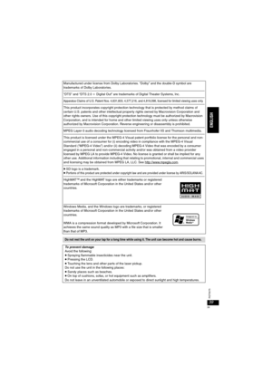 Page 3939
RQT8075
Manufactured under license from Dolby Laboratories. “Dolby” and the double-D symbol are trademarks of Dolby Laboratories.
“DTS” and “DTS 2.0 i Digital Out” are trademarks of Digital Theater Systems, lnc.
Apparatus Claims of U.S. Patent Nos. 4,631,603, 4,577,216, and 4,819,098, licensed for limited viewing uses only.
This product incorporates copyright protection technology that is protected by method claims of 
certain U.S. patents and other intellectual property rights owned by Macrovision...