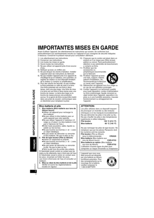 Page 424RQT8075
IMPORTANTES MISES EN GARDEAvant d’utiliser l’appareil, lire attentivement les instructions qui suivent. Se conformer tout 
particulièrement aux avertissements inscrits sur l’appareil et aux consignes de sécurité indiquées 
ci-dessous. Conserver le présent manuel pour consultation ultérieure.
1) Lire attentivement ces instructions.
2) Conserver ces instructions.
3) Lire toutes les mises en garde.
4) Suivre toutes les instructions.
5)Ne pas utiliser cet appareil près d’une source 
d’eau.
6)...