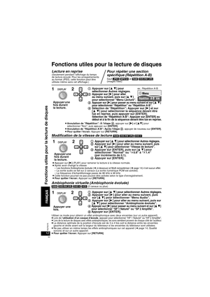 Page 5012RQT8075
Fonctions utiles pour la lecture de disques
Modification de la vitesse de lecture [RAM] [DVD-RW[‹VR›] [DVD-V]
Ambiophonie virtuelle (Ambiophonie évoluée) [RAM] [DVD-RW[‹VR›] [DVD-V] [VCD] (2 canaux ou plus)
Utiliser ce mode pour obtenir un effet ambiophonique avec deux enceintes (sur un autre appareil).≥Lors de l’utilisation d’un casque d’écoute, appuyer pour sélectionner “HP 1 Naturel’’ ou “HP 2 Amplifié’’.≥Lors de la lecture de disques avec effets ambiophoniques, les sons semblent provenir de...