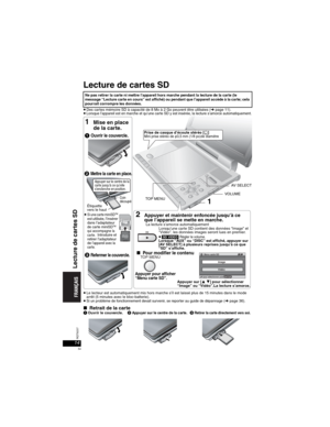 Page 5414RQT8237
Lecture de cartes SD
pDes cartes mémoire SD à capacité de 8 Mo à 2 Go peuvent être utilisées (➜ page 11).pLorsque l’appareil est en marche et qu’une carte SD y est insérée, la lecture s’amorce automatiquement.
pLe lecteur est automatiquement mis hors marche s’il est laissé plus de 15 minutes dans le mode 
arrêt (5 minutes avec le bloc-batterie).
pSi un problème de fonctionnement devait survenir, se reporter au guide de dépannage (➜ page 36).
Ne pas retirer la carte ni mettre l’appareil hors...