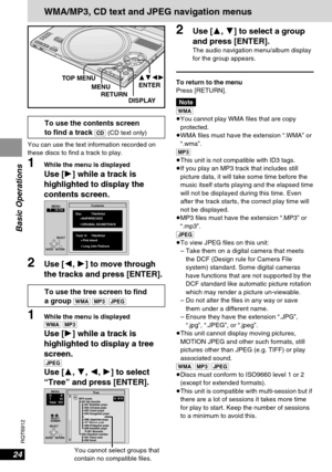 Page 2424
RQT6912
Basic Operations
WMA/MP3, CD text and JPEG navigation menus
RETURN
DISPLAY
S
E
A
R
C
HENTER
O
F
FM
E
N
UR
E
T
U
R
NTOP MENU
DISPLAYV
O
L
O
N
A
.
S
U
R
R
O
U
N
DM
O
N
I
T
O
R
 
M
O
D
EPICTURE MODE
DVD/SD/AUXO
P
E
N
C
H
G
S
D
 
C
A
R
D
 
:
 
 
P
U
S
H
 
R
E
L
E
A
S
EV
I
D
E
OA
U
D
I
O
O
P
T
O
U
T
MENUTOP MENU3421
ENTER
To use the contents screen
to find a track [CD](CD text only)
To use the tree screen to find
a group [WMA] [MP3] [JPEG]
You can use the text information recorded on
these discs to...