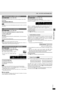 Page 11RQT6549
Basic operations
11
Replaying a scene—QUICK REPLAY
[RAM] [DVD-A] [DVD-V] [VCD] [CD] [WMA] [MP3]
Skip back a few seconds within the current item (program, track or title).
During play
Press [QUICK REPLAY].
[Note]This feature may not work while playing some parts of a disc or at all with
some discs.
Starting play from a selected item
[RAM] [DVD-A] [DVD-V][VCD] [CD] [WMA] [MP3]
Press the numbered buttons to select the item.
To select a 2-digit number
e.g. 23: [S10] ➡ [2] ➡ [3].
[WMA] [MP3]
Press...