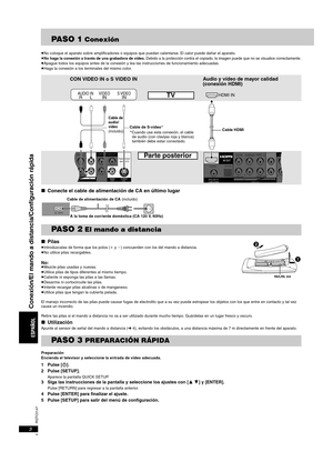 Page 46RQTC0147
3
PA S O  1 Conexión
≥No coloque el aparato sobre amplificadores o equipos que puedan calentarse. El calor puede dañar el aparato.
≥No haga la conexión a través de una grabadora de vídeo. Debido a la protección contra el copiado, la imagen puede que no se visualice correctamente.≥Apague todos los equipos antes de la conexión y lea las instrucciones de funcionamiento adecuadas.
≥Haga la conexión a los terminales del mismo color.
∫Conecte el cable de alimentación de CA en último lugar
∫Pilas...