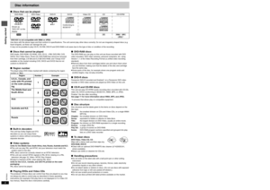 Page 6Getting startedRQT6933
6
Disc information
∫Discs that can be played§DVD-S31 is not compatible with WMA or JPEG.
Use discs with the above logos and that conform to specifications. The unit cannot play other discs correctly. Do not use irregularly shaped discs (e.g. 
heart-shaped), as these can damage the unit.
It may not be possible to play CD-R, CD-RW, DVD-R and DVD-RAM in all cases due to the type of disc or condition of the recording.∫Discs that cannot be playedDVD-Audio, DVD-ROM, CD-ROM, CDV, CD-G,...