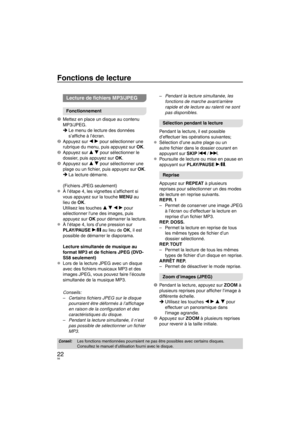 Page 5622
Fonctions de lecture
Lecture de ﬁ chiers MP3/JPEG
Fonctionnement
1  Mettez en place un disque au contenu  MP3/JPEG.Le men

u de lecture des données 
s’afﬁ  che à l’écran.
2 Appuyez sur  w q pour sélectionner une 
r
 ubrique du menu, puis appuyez sur OK.
3 Appuyez sur  e r pour sélectionner le 
dossier
 , puis appuyez sur OK.
4 Appuyez sur  e r pour sélectionner une 
plage ou un ﬁ  

chier, puis appuyez sur OK.
La lecture démarre.
(Fichiers JPEG seulement)
À l’étape 4, les vignettes s’afﬁ  chent si...