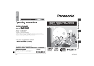 Page 1P
RQT8512-P
Operating InstructionsDVD/CD PLAYERModel No. 
DVD-S52
Dear customerThank you for purchasing this product.
For optimum performance and safety, please read these instructions carefully.
Before connecting, operating or adjusting this product, please read the instructions 
completely. Please keep this manual for future reference.If you have any questions contact1-800-211-PANA(7262)The warranty can be found on page 29.
La referencia rápida en español se puede encontrar en la página 30, 31.Region...