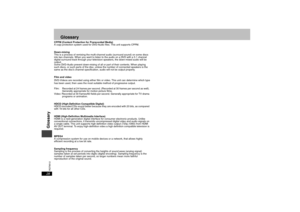 Page 2828
RQT8512
Glossary
CPPM (Content Protection for Prerecorded Media) 
A copy protection system used for DVD-Audio files. This unit supports CPPM.
Down-mixing
This is a process of remixing the multi-channel audio (surround sound) on some discs 
into two channels. When you want to listen to the audio on a DVD with a 5.1 channel 
digital surround track through your television speakers, the down-mixed audio will be 
output.
Some DVD-Audio prevent down-mixing of all or part of their contents. When playing...