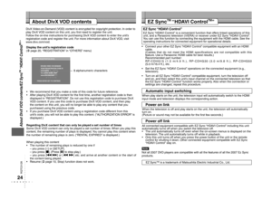 Page 24
RQTC0128

24
DivX Video-on-Demand (VOD) content is encrypted for copyright protection. In order to 
play DivX VOD content on this unit, you ﬁrst need to register the unit.
Follow the on-line instructions for purchasing DivX VOD content to enter the unit’s 
registration code and register the unit. For more information about DivX VOD, visit 
 
www.divx.com/vod.
Display the unit’s registration code
( page 20, “REGISTRATION” in “OTHERS” menu)
We recommend that you make a note of this code for future...