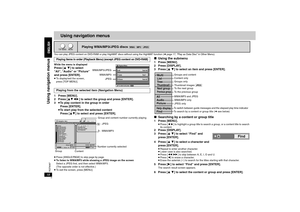 Page 1818
RQT8087
Using navigation menus
You can play JPEG content on DVD-RAM or play HighMAT discs without using the HighMAT function (➜page 17, “Play as Data Disc” in Other Menu).
While the menu is displayedPress [3 4] to select 
“All”, “Audio” or “Picture” 
and press [ENTER].≥To display/exit the screen, 
press [TOP MENU].1 Press [MENU].
2 Press [3421] to select the group and press [ENTER].
3≥To play content in the group in order
Press [ENTER].
≥To start play from the selected content
Press [34] to select and...