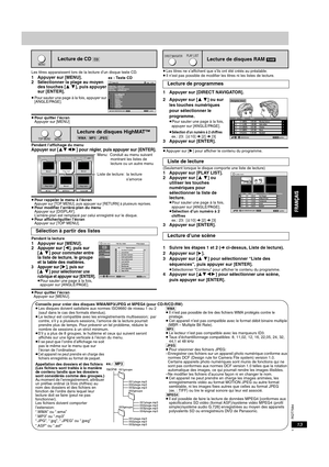 Page 31RQT7584
13
Les titres apparaissent lors de la lecture d’un disque texte CD.1 Appuyer sur [MENU].
2 Sélectionner la plage au moyen 
des touches [3 4], puis appuyer 
sur [ENTER].
≥Pour sauter une page à la fois, appuyer sur 
[ANGLE/PAGE].
≥Pour quitter l’écran 
Appuyer sur [MENU]
Pendant l’affichage du menu
Appuyer sur [3421] pour régler, puis appuyer sur [ENTER].
≥Pour rappeler le menu à l’écranAppuyer sur [TOP MENU], puis appuyer sur [RETURN] à plusieurs reprises.≥Pour modifier l’arrière-plan du menu...