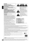 Page 2RQT7584
2
THE FOLLOWING APPLIES ONLY IN THE U.S.A.
CAUTION!
THIS PRODUCT UTILIZES A LASER.
USE OF CONTROLS OR ADJUSTMENTS OR 
PERFORMANCE OF PROCEDURES OTHER THAN THOSE 
SPECIFIED HEREIN MAY RESULT IN HAZARDOUS 
RADIATION EXPOSURE.
DO NOT OPEN COVERS AND DO NOT REPAIR YOURSELF. 
REFER SERVICING TO QUALIFIED PERSONNEL.
WARNING:
TO REDUCE THE RISK OF FIRE, ELECTRIC 
SHOCK OR PRODUCT DAMAGE, DO NOT 
EXPOSE THIS APPARATUS TO RAIN, 
MOISTURE, DRIPPING OR SPLASHING AND 
THAT NO OBJECTS FILLED WITH LIQUIDS,...