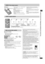 Page 5RQT7292
5
STEP 2 The remote control
Turn on the television and select the appropriate video input on the television.
To change these settings later
Select “ QUICK SETUP” in “ Others” tab (➜ page 13).
∫To prevent damage≥Do not;
– load more than one disc per tray.
– touch the drawer or the carousel while they are in motion
– rotate the carousel by hand.
– close the drawer by hand.
∫To clean discs[DVD-A] [DVD-V] [VCD] [CD]
Wipe with a damp cloth and then wipe dry.
[RAM] [DVD-R]
≥Clean with an optional...