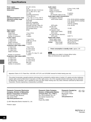 Page 46Reference
RQT5741
46
RQT5741-YF0501MF0
Panasonic Consumer Electronics
Company, Division of Matsushita
Electric Corporation of America
One Panasonic Way Secaucus,
New Jersey 07094
http://www.panasonic.com
 2001 Matsushita Electric Industrial Co., Ltd.
Printed in Japan
Panasonic Sales Company,
Division of Matsushita Electric
of Puerto Rico, Inc. (“PSC”)
Ave. 65 de Infantería, Km. 9.5
San Gabriel Industrial Park,
Carolina,
Puerto Rico 00985
Panasonic Canada Inc.5770 Ambler Drive
Mississauga, Ontario
L4W...