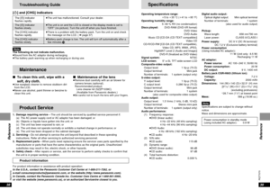 Page 20Operating temperature range:
i5 to i35oC (i41 to i95oF)
Operating humidity range:
5–90 % RH (no condensation)
Discs played:DVD-RAM (DVD-VR format)
DVD-Video
DVD-Audio
Music CD [CD-DA (CD-TEXT compatible)]
Video CD
CD-R/CD-RW [CD-DA (CD-TEXT compatible),
Video CD, MP3, WMA, JPEG, 
HighMAT Level 2 (Audio and Image)]
DVD-R (finalized as DVD-Video)
Signal system:NTSC
LCD screen:5qα-Si, TFT wide-screen LCD
Composite-video output:
Output level: 1 Vp-p (75 ≠)
Output terminal: Mini-jack 
Number of terminals: 1...