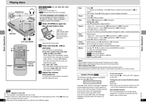 Page 917RQT7070Basic Operations
16
RQT7070Basic Operations
[RAM] [DVD-A] [DVD-V][VCD][CD] [WMA] [MP3] [JPEG]Preparations
≥Open the LCD (➡page 11).
≥[RAM]Remove discs from their cartridges.[1]
Slide [2 OPEN] to open the
disc lid and insert a disc.
Playing discs
[2]
Press and hold [1, ON] to
start play.The unit comes on automatically.
≥If the disc contains both audio data
(WMA and MP3) and JPEG
≥Check “Mixed Disc-Audio&Stills” setting
in the SETUP menu (➡page 33). Select
“Stills (JPEG)” or “Audio (MP3/WMA)”,...