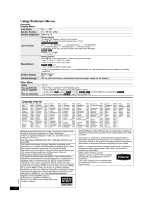 Page 1212
RQT9095
Using On-Screen Menus
(Continued)Display Menu
Other Menu
Language code list
InformationOn ,------. Off
Subtitle Position0 to s60 (in 2 units)
Subtitle BrightnessAuto, 0 to s7
Just Fit Zoom
Motion pictures
To expand the letterbox picture to fit the screen.
Press [
34] to select the preset aspect ratio or “Auto”. 
[DVD-VR] [DVD-V] [VCD]
Auto ,--------. 4:3 Standard ,--------. European Vista ,--------. 16:9 Standard 
^----. Cinemascope2 ,-----. Cinemascope1 ,-----. American Vista ,-----J...