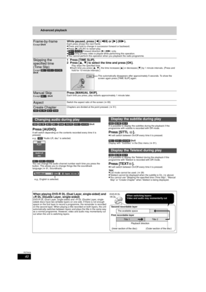Page 4040
RQT9434
Advanced playback
[HDD] [BD-RE]  [BD-R] [BD-V]  [RAM] [-RW‹VR›]  [DVD-V]  [AVCHD]  DivX
Press [AUDIO].
It will switch depending on the cont ents recorded every time it is 
pressed. 
e.g.,  [HDD]  “Audio LR, deu” is selected.
[BD-V] [DVD-V]  [AVCHD]
You can change the audio channel number each time you press the 
button. This allows you to change things like the soundtrack 
language ( >81, Soundtrack). [HDD]
 [BD-RE] [BD-R]  
It is possible to display the subt itles during the playback if the...