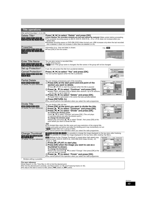 Page 4949
RQT9434
Editing
After performing steps 1–4 (>48)
§Multiple editing is possible.
Title operations
Delete Title§
[HDD]  [BD-RE]  [BD-R] [RAM] [-R]
[-R]DL]  [-RW‹V›] [+R]  [+R]DL] [+RW]
Press [ 2,1] to select “Delete” and press [OK].≥ Once deleted, the recorded contents are lost and cannot be restored.  Make certain before proceeding.
≥ The available recording space on BD-R, DVD-R, DVD-R DL, +R or +R DL does not increase when you 
delete titles. 
≥ Available recording space on DVD-RW (DVD-Video form at)...