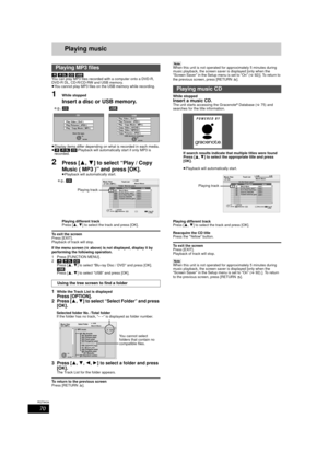 Page 7070
RQT9434
Playing musicMusic
Music
[-R] [-R]DL] [CD] [USB]
You can play MP3 files recorded with a computer onto a DVD-R, 
DVD-R DL, CD-R/CD-RW and USB memory.
≥ You cannot play MP3 files on t he USB memory while recording.
1While stopped
Insert a disc or USB memory.
≥Display items differ depending on what is recorded in each media. 
≥ [-R] [-R]DL] [CD] Playback will automat ically start if only MP3 is 
recorded. 
2Press [ 3,4] to select “Play / Copy 
Music ( MP3 )” and press [OK].
≥ Playback will autom...
