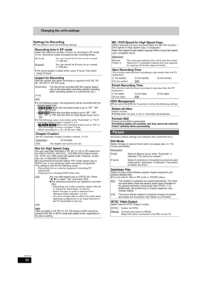 Page 9090
RQT9434
Changing the unit’s settings
(All factory default settings are indicated with underlined text.)
Settings for Recording≥Press [OK] to show the following settings.
Recording time in EP modeSelect the maximum number of hours for recording in EP mode 
(> 30, Recording modes and approximate recording times).
[6 hours] You can record for 6 hours on an unused  4.7 GB disc.
[8 hours
] You can record for 8 hours on an unused 
4.7 GB disc.
≥ The sound quality is better when using “6 hours” than when...