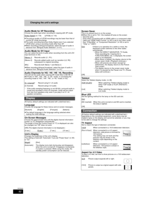 Page 9292
RQT9434
Changing the unit’s settings
(All factory default settings are indicated with underlined text.)
(All factory default settings are indicated with underlined text.)
Depending on the connected equipment, some items may be 
shaded in grey on the display and cannot be selected, or you may 
not be able to change the settings.
Audio Mode for XP RecordingChoose the audio type when recording or copying with XP mode.
[Dolby Digital
] (> 118) [LPCM] ( >119)
≥ The picture quality of LPCM recordings may be...