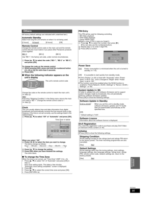 Page 9595
RQT9434
Convenient functions
(All factory default settings ar e indicated with underlined text.)
Others
Automatic StandbySelect how long the unit remains on when it is not being used.
[2 hours] [4 hours
] [6 hours] [Off]
Remote ControlChange the remote control code on the main unit and the remote 
control (the two must match) if you place other Panasonic products 
close together.
[BD 1
][BD 2][ BD 3]
Use “BD 1”, the factory set code, under normal circumstances.
1 Press [ 3,4] to select the code (“BD...