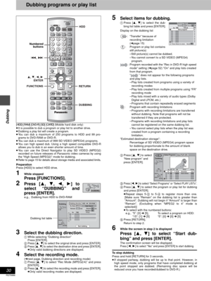 Page 3030
RQT6986
Dubbing
Dubbing programs or play list
[HDD] [RAM] [DVD-R] [SD] [CARD] (Mobile hard disk only)
≥It is possible to dub a program or play list to another drive.
≥Dubbing a play list will create a program.
≥You can dub a maximum of 250 programs to HDD and 99 pro-
grams to DVD-RAM or DVD-R.
≥You can dub a maximum of 999 SD VIDEO (MPEG4) programs.
≥You can high speed dub. Using a high speed compatible DVD-R
allows you to dub in an even shorter amount of time.
≥You can use the Direct Navigator to...