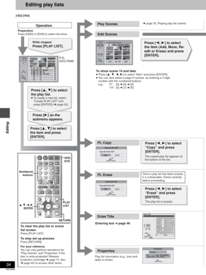 Page 3434
RQT6986
Editing
Editing play lists
[HDD] [RAM]
The play list is erased.
Properties
No.
Scenes 0:03.53Date
Total 1
00410/23/2002 FRI
RETURN
ENTER
Dinosaur
Erase this PLAY LIST?
Erase
Erase PLAY LIST
Cancel
RETURN
ENTERSELECT
Copy this PLAY LIST?
Copy
Copy PLAY LIST
Cancel
RETURN
ENTERSELECT
ENTER
_Enter Title
1 1
2
3
4
5
6
7
8
9
0
1002345
ABC a
DE F d
GH I
NOg
JKL j
M
m
67890
bcij
ef /l%
hiﬂ$¢
&
klON@
n]_o[
SPACE
SETERASE
SELECT
0100PQRS p
TUV t
WX Y Z wqrs ( )
uv { }-
xyz
`^| 
! ?\
.
,

:
; ––
RETURN...