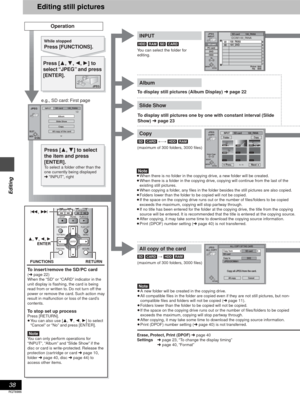 Page 3838
RQT6986
Editing
Editing still pictures
JPEG
JPEG1/2INPUTSD card        100_PANA
Album
Slide Show
Copy
All copy of the card
RETURNENTERSELECT
ENTERRETURN
SELECT
INPUTJPEG
COPY
1 / 1Prev. Next--------
--------
----
000100020003
0004
FolderCopySD card           100_PANA
0   –   9 Select Page
ENTERRETURN
JPEG
INPUT
0   –   9  No
PC cardDVDHDD
SD card
\DCIM\@_PANASD card          100_PANA
100_PANA
101_DVD
           0043       0045
001
002
Picture 
File
3
3
RETURN
JPEG
ALL COPY
Copy all JPEG from the...