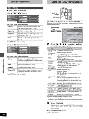 Page 5050
RQT6986
Advanced operation
Using on-screen menus
∫When “User” is selected
Select “Detail picture adjustment”.
(“User” ➜ [2] ➜ [4] ➜ [ENTER])
Page 1/2 of “Detail picture adjustment”
Press [ENTER] to enter the setting.
Press [3] or [4] until page 2/2 appears.
Page 2/2 of “Detail picture adjustment”
Press [ENTER] to enter the setting.[HDD] [RAM] [DVD-R] [DVD-A] [DVD-V] [VCD] [CD] [MP3] [SD] [CARD]
By using the FUNCTIONS window you may access the main func-
tions quickly and easily.
1While stopped
Press...