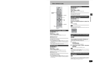 Page 2322RQT6559Advanced play
Skipping programs and commercials
[RAM] [DVD-R] [DVD-V] [CD] [VCD]
You can skip to the beginning of tracks (CD and Video CD) and
chapters (DVD-Video) and restart play from there. 
On DVD-RAM and DVD-R, you can skip to the start of a program or
to a marker (➜page 25) and start play from there.
During play or while pausedPress [:] or [9].≥Press [D] or [E] on the main unit.
[:] [D]: backward
[9] [E]: forward
Each press increases the number of skips.For your reference
Pressing [:] [D]...