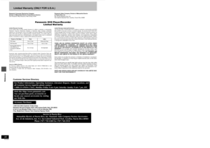 Page 64Reference64RQT6559
Limited Warranty (ONLY FOR U.S.A.)
Panasonic Consumer Electronics Company,
Division of Matsushita Electric Corporation of America
One Panasonic Way Secaucus, New Jersey 07094Panasonic Sales Company, Division of Matsushita Electric 
of Puerto Rico, Inc.
Ave. 65 de Infantería, Km. 9.5
San Gabriel Industrial Park, Carolina, Puerto Rico 00985
Panasonic DVD Player/Recorder
Limited Warranty
Limited Warranty Coverage
If your product does not work properly because of a defect in materials or...