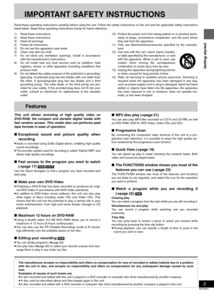 Page 33
RQT6920
Getting started
IMPORTANT SAFETY INSTRUCTIONS
Read these operating instructions carefully before using the unit. Follow the safety instructions on the unit and the applicable safety instructions
listed below. Keep these operating instructions handy for future reference.
1) Read these instructions.
2) Keep these instructions.
3) Heed all warnings.
4) Follow all instructions.
5) Do not use this apparatus near water.
6) Clean only with dry cloth.
7) Do not block any ventilation openings. Install...