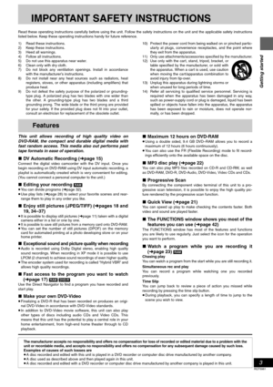 Page 33
RQT6981
Getting started
IMPORTANT SAFETY INSTRUCTIONS
Read these operating instructions carefully before using the unit. Follow the safety instructions on the unit and the applicable safety instructions
listed below. Keep these operating instructions handy for future reference.
1) Read these instructions.
2) Keep these instructions.
3) Heed all warnings.
4) Follow all instructions.
5) Do not use this apparatus near water.
6) Clean only with dry cloth.
7) Do not block any ventilation openings. Install...