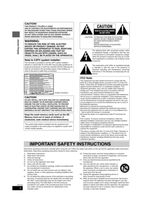 Page 22
RQT7303
Getting started
Read these operating instructions carefully before using the unit. Follow the safety instructions on the unit and the applicable safety instructions 
listed below. Keep these operating instructions handy for future reference.
1) Read these instructions.
2) Keep these instructions.
3) Heed all warnings.
4) Follow all instructions.
5) Do not use this apparatus near water.
6) Clean only with dry cloth.
7) Do not block any ventilation openings. Install in accordance with 
the...
