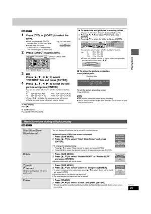 Page 2929
RQT7303
Playing back
[RAM] [SD] [PC]
1Press [DVD] or [SD/PC] to select the 
drive.
≥Each time you press [SD/PC]:
SD card drive ,". PC card drive
≥On the main unit, press 
[DRIVE SELECT] several times. 
The indicator lights up on the unit.
2Press [DIRECT NAVIGATOR].
3[RAM]
Press [3,4,2,1] to select 
“PICTURE” tab and press [ENTER].
4Press [3,4,2,1] to select the still 
picture and press [ENTER].
You can also select still pictures with the numbered buttons.
≥Press [2,1] to display the previous or...