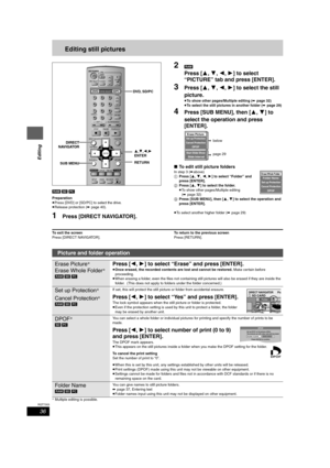 Page 3636
RQT7303
Editing
Editing still pictures
[RAM] [SD] [PC]
Preparation
≥Press [DVD] or [SD/PC] to select the drive.
≥Release protection (➡page 40).
1Press [DIRECT NAVIGATOR].
2[RAM]
Press [3,4,2,1] to select 
“PICTURE” tab and press [ENTER].
3Press [3,4,2,1] to select the still 
picture.
≥To show other pages/Multiple editing (➡page 32)
≥To select the still pictures in another folder (➡page 29)
4Press [SUB MENU], then [3,4] to 
select the operation and press 
[ENTER].
∫To edit still picture folders
In step...