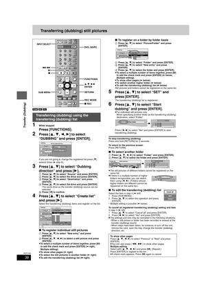 Page 3838
RQT7303
Transfer (Dubbing)
Transferring (dubbing) still pictures
[RAM] [SD] [PC]
1While stopped
Press [FUNCTIONS].
2Press [3,4,2,1] to select 
“DUBBING” and press [ENTER].
If you are not going to change the registered list press [4] 
several times (➡ step 6).
3Press [3,4] to select “Dubbing 
direction” and press [1].
1Press [3,4] to select “Source” and press [ENTER].
2Press [3,4] to select the drive and press [ENTER].
3Press [3,4] to select “Destination” and press 
[ENTER].
4Press [3,4] to select the...