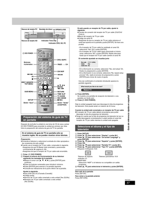 Page 5757
RQT7303
Español
Guía de referencia rápida en español
Después de enchufar la unidad en una toma de CA de casa y pulsar 
[ÍDVD POWER] para encender la unidad por primera vez, ésta 
inicia la preparación del sistema de guía de TV en pantalla.
Preparación
≥Encienda el televisor y seleccione la entrada de vídeo apropiada a 
las conexiones de esta unidad.
≥Cuando use el receptor de TV por cable, compruebe lo siguiente.
–Asegúrese de que IR Blaster esté conectado y posicionado 
correctamente (➡páginas 8,...