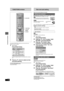 Page 4040
RQT7303
Convenient functions
FUNCTIONS window
By using the FUNCTIONS window you may access the main 
functions quickly and easily.
1While stopped
Press [FUNCTIONS].
Functions displayed depend on the selected drive or type of 
disc.
2Press [3,4,2,1] to select an item 
and press [ENTER].
To exit the FUNCTIONS window
Press [FUNCTIONS].
POWER
VOLUMECHINPUT SELECT
DVD POWER TV
TV/VIDEO
1 DVD
SD/PC
23
456
78
09
CM SKIP
AUDIOPA G E
CH
CANCELVCR Plus+
SKIP
STOPPAUSEPLAY/x1.3
SLOW/SEARCH
FUNCTIONS
ENTER
DIRECT...