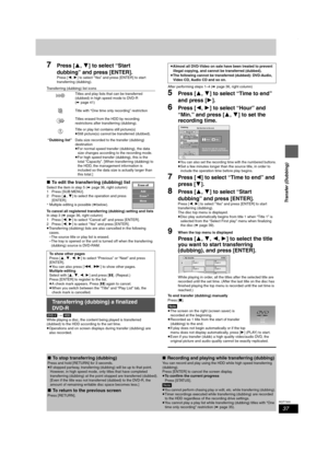 Page 3737
RQT7305
Transfer (Dubbing)
7Press [3,4] to select “Start 
dubbing” and press [ENTER].
Press [2,1] to select “Yes” and press [ENTER] to start 
transferring (dubbing).
Transferring (dubbing) list icons
∫To edit the transferring (dubbing) list
Select the item in step 5 (➡page 36, right column)
1 Press [SUB MENU].
2 Press [3,4] to select the operation and press 
[ENTER].
§ Multiple editing is possible (➡below).
To cancel all registered transferring (dubbing) setting and lists
In step 3 (➡page 36, right...