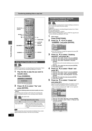 Page 3838
RQT7392
Transfer (Dubbing)
Transferring (dubbing) titles or play lists
[HDD] > [RAM]
[HDD] > [DVD-R]
Preparation
Select the audio type for recording bilingual broadcast from “Select 
MTS” (➡page 48) when transferring (dubbing) to a DVD-R.
1Play the title or play list you want to 
transfer (dub).
2Press [DUBBING].
3Press [2,1] to select “Yes” and 
press [ENTER]. 
≥The transfer (dubbing) speed and picture quality are set as 
follows.
The recording mode changes to FR mode if the remaining disc 
space is...