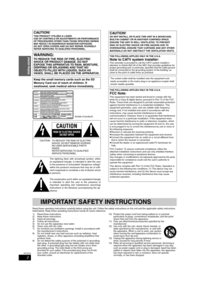 Page 22
RQT8023
Getting started
Read these operating instructions carefully before using the unit. Follow the safety instructions on the unit and the applicable safety instructions 
listed below. Keep these operating instructions handy for future reference.
1) Read these instructions.
2) Keep these instructions.
3) Heed all warnings.
4) Follow all instructions.
5) Do not use this apparatus near water.
6) Clean only with dry cloth.
7) Do not block any ventilation openings. Install in accordance with 
the...