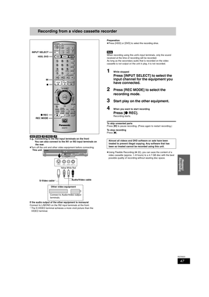 Page 4747
RQT8023
Transferring 
(Dubbing)
Recording from a video cassette recorder
[HDD] [RAM] [-R] [-RW‹V›] [+R]
e.g., Connecting to the IN2 input terminals on the front
You can also connect to the IN1 or IN3 input terminals on 
the rear.
≥Turn off the unit and other video equipment before connecting.
If the audio output of the other equipment is monaural
Connect to L/MONO on the IN2 input terminals at the front.
§The S-VIDEO terminal achieves a more vivid picture than the 
VIDEO terminal.Preparation
≥Press...