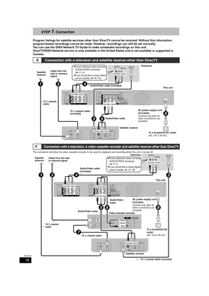 Page 1616
RQT8365
STEP 1Connection
Program listings for satellite services other than DirecTV cannot be received. Without this information, 
program-based recordings cannot be made. However, recordings can still be set manually.
You can use the DISH Network TV Guide to make scheduled recordings on this unit.
DirecTV/DISH Network service is only available in the United States and is not available or supported in 
Canada.
The connection will allow the video cassette recorder to be used for playback and recording...